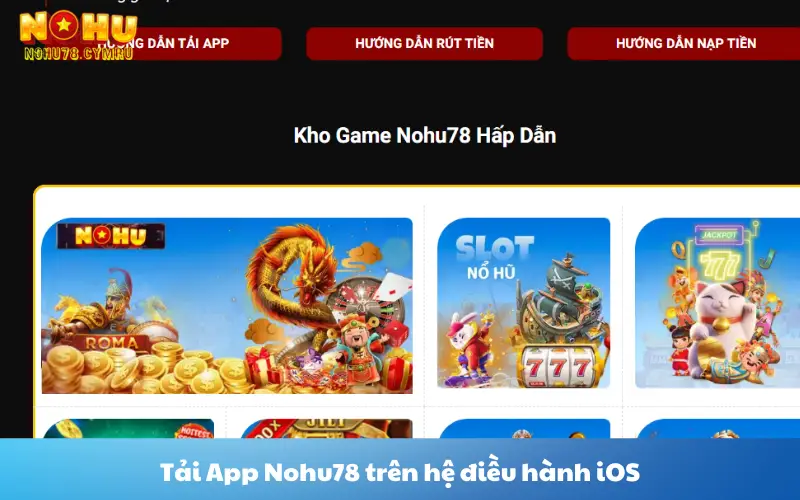 Tải App Nohu78 trên hệ điều hành iOS